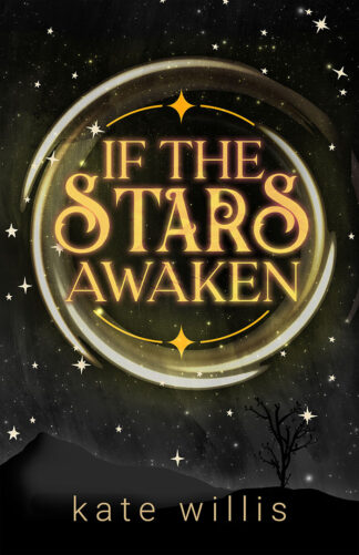 If the Stars Awaken